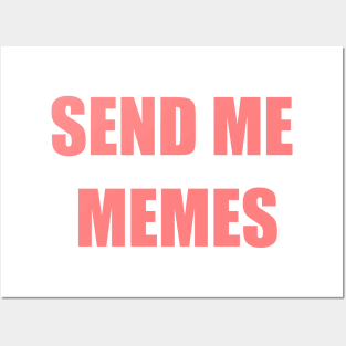 Send Memes Posters and Art